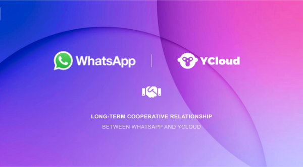 YCloud与WhatsApp达成合作 助力出海企业驱动商业增长