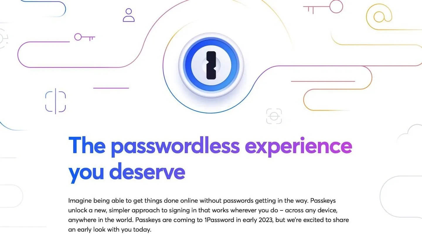 1Password宣布明年年初支持无密码Passkey体验