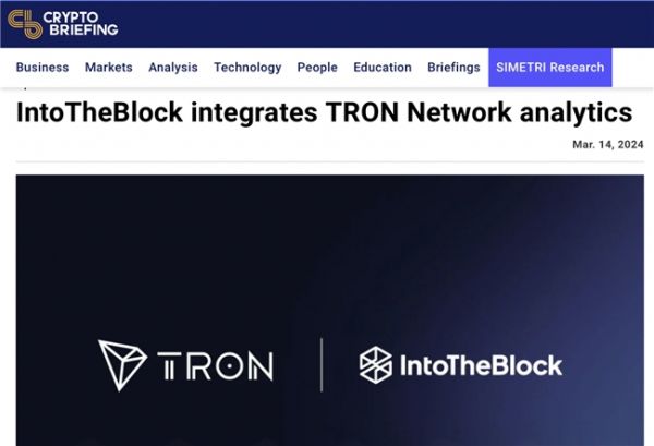 海外重要行业媒体：知名服务商IntoTheBlock现已集成波场TRON网络分析数据